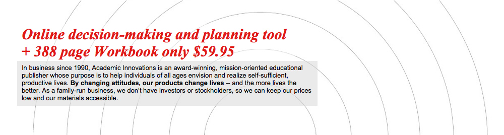 Online decision-making and planning tool + 388 page Workbook only $59.95